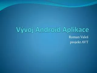 v voj android aplikace